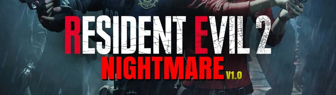 NIGHTMARE V1.01 at Resident Evil 2 2019 Nexus Mods and community