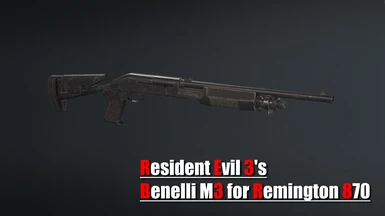 Resident Evil 3's Benelli M3 for Remington 870 Shotgun