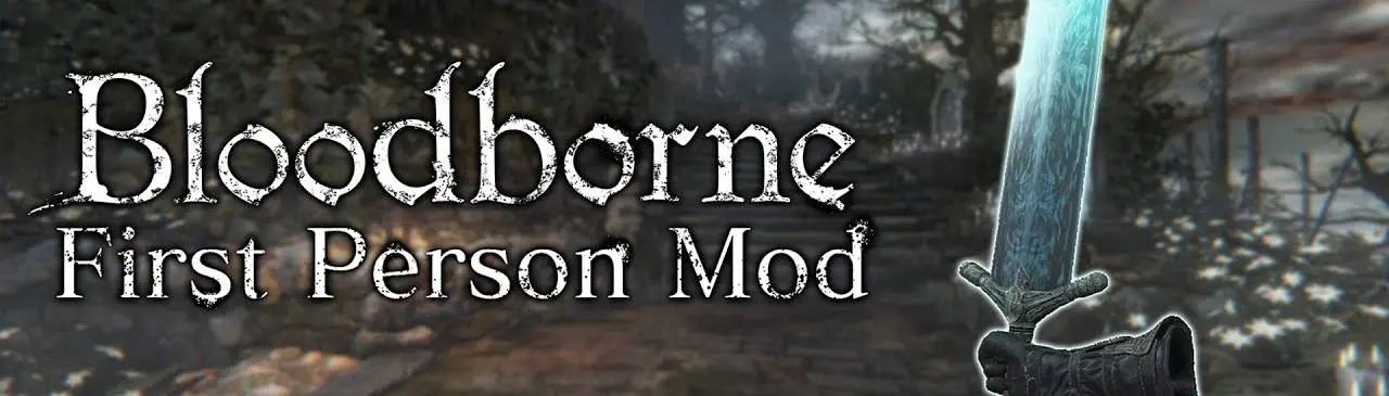 Bloodborne Receives An Impressive First-Person View Mod