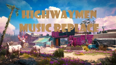 Highwaymen music replace