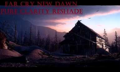 Far Cry New Dawn Pure Clarity