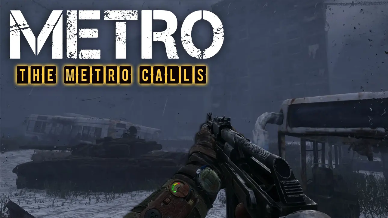 Metro Exodus - The Metro Calls - Серия Метро - AP-PRO.RU | Новости Stalker  | Скачать моды Stalker | S.T.A.L.K.E.R. 2 | Сталкер моды