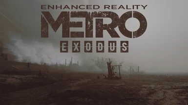 Metro Exodus  Enhanced Reality
