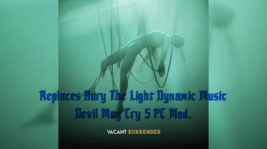 Vacant Surrender Dynamic for BuryTheLight