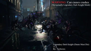 Techwrex S False Legendary Dark Knight Mode Deleted At Devil May Cry 5 Nexus Mods And Community