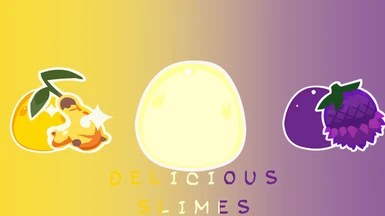 Delicious Slimes