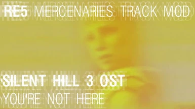 Silent Hill 3 OST You're not here for Mercenaries Mode
