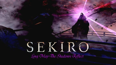 Sekiro Long May the Shadows Reflect Mod