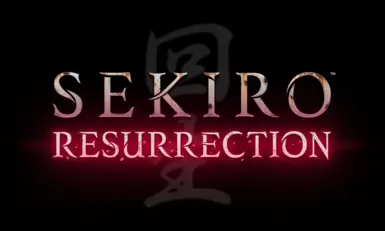 Sekiro Resurrection at Sekiro: Shadows Die Twice Nexus - Mods and community