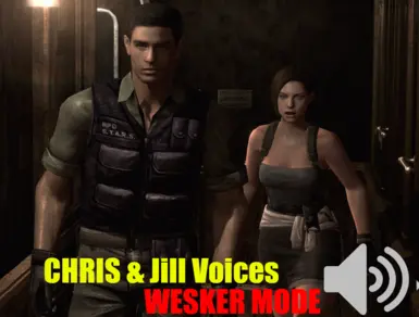 Chris and Jill Voices for Wesker Mode