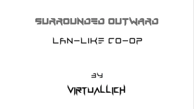Surrounded Outward - LAN-LIKE CO-OP