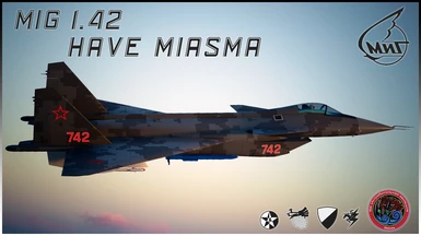 MiG-1.42 - Have Miasma