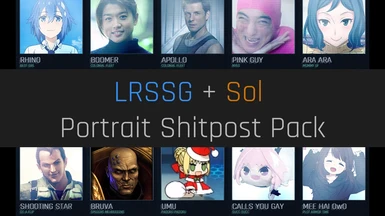 LRSSG - Sol portrait shitpost pack
