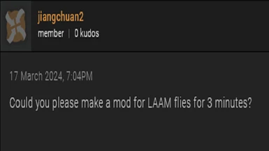 PLEASE MAKE MOD FOR LAAM FLIES FOR 3 MINUTES