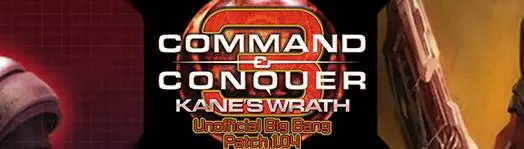 Kane's Wrath Unofficial Big Bang Patch 1.04 at Command & Conquer 3