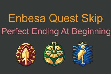 Enbesa Quest Skip Perfect Ending At Beginning