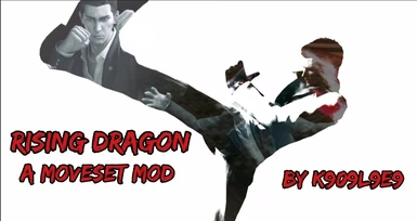 Rising Dragon - A Custom Moveset Mod