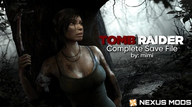 Tomb Raider 2013 Complete Save Game (All Upgrades and Weapons)