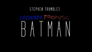 Broken Promise BatMan