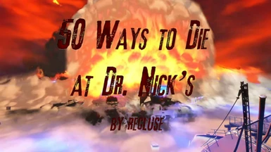 50 Ways to Die at Dr. Nick's - Quest Mod