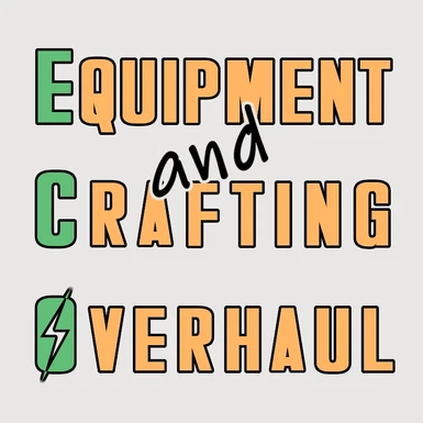 Equipment and Crafting Overhaul (ECO)