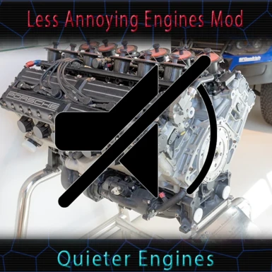 Teirdalin's Less Annoying Engines Tweak - Quiet Engines