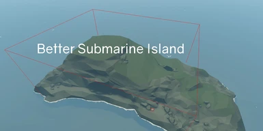 Better Submarine Island