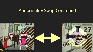 Abnormality Swap Command