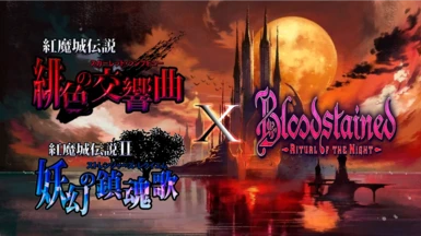 Bloodstained X Koumajou Densetsu (Music Mod)