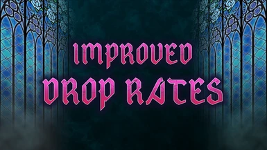 Improved Drop Rates for v1.31