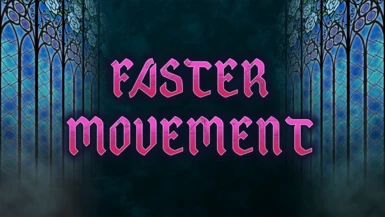 Faster Movement