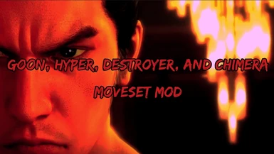 Kole's Goon Hyper Destroyer and Chimera Moveset Mod