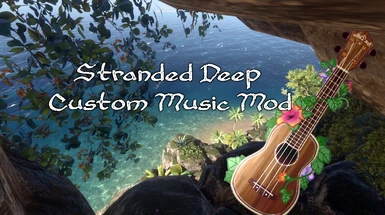 Stranded Deep Music Mod