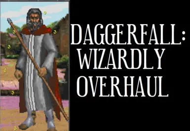 Daggerfall-Wizardly Overhaul