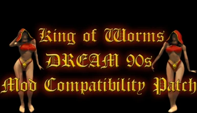 DREAM 90s - Mod Compatibility Patch