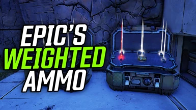 Epic's Weighted Ammo