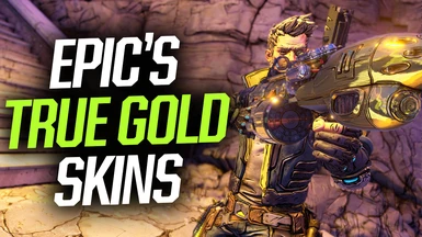 Epic's True Gold Skins