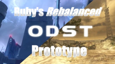 Ruby's REBALANCED Halo 3 ODST PROTOTYPE