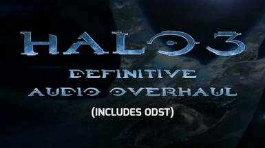 Halo 3 Definitive Audio Overhaul (includes ODST)