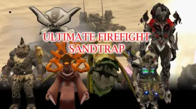 Ultimate Firefight Sandtrap (6.0 ALPHA 13)