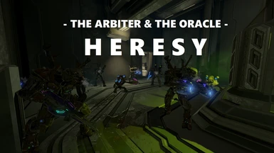 The Arbiter and The Oracle - Heresy - Halo 2 Campaign Missions Overhaul