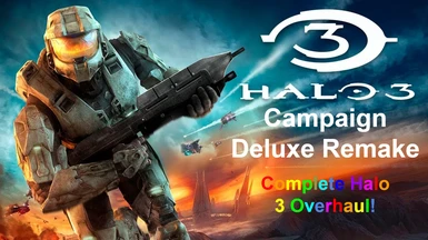 Halo 3 Campaign Deluxe Remake