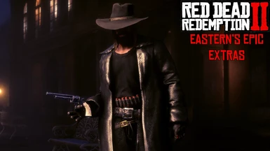 Eastern's Epic Extras at Red Dead Redemption 2 Nexus - Mods and