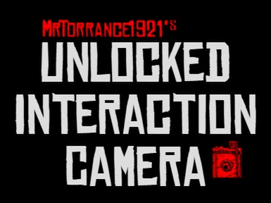 Unlocked Interaction Camera and Duel Free Aim