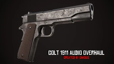 Colt 1911 Audio Overhaul - LeBakou (Munitions Compatibility)