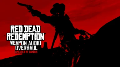 Red Dead Redemption Weapon Audio Overhaul