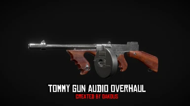 Tommy Gun Audio Overhaul - LeBakou