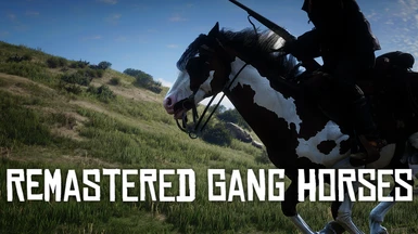 Remastered Gang Horses