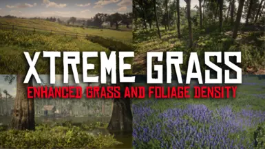 Xtreme Grass - Enhanced Grass and Foliage Density