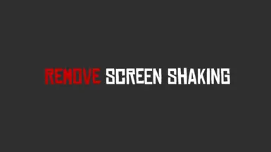 Remove Screen Shaking